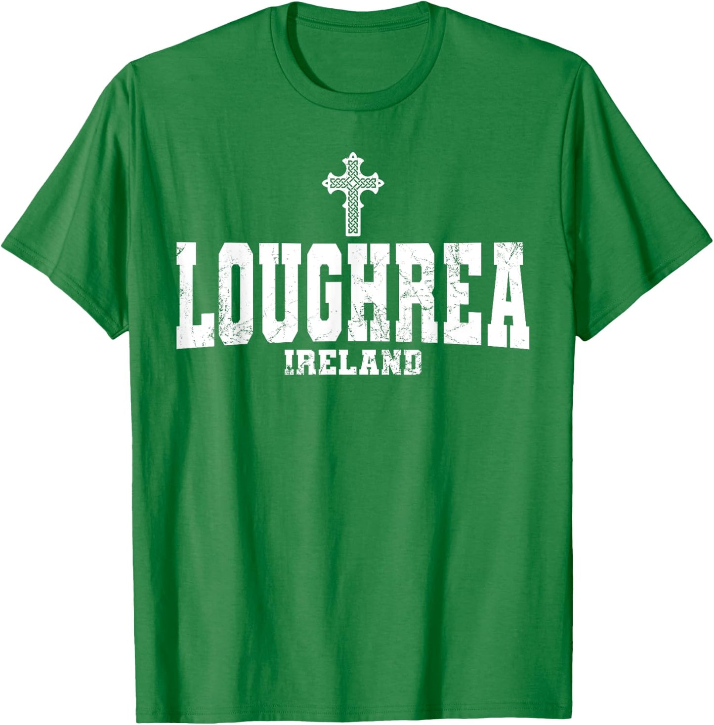 Loughrea Ireland Irish Flag Celtic Cross Éire Gaelic T-Shirt - T-Shirt | Irish Green