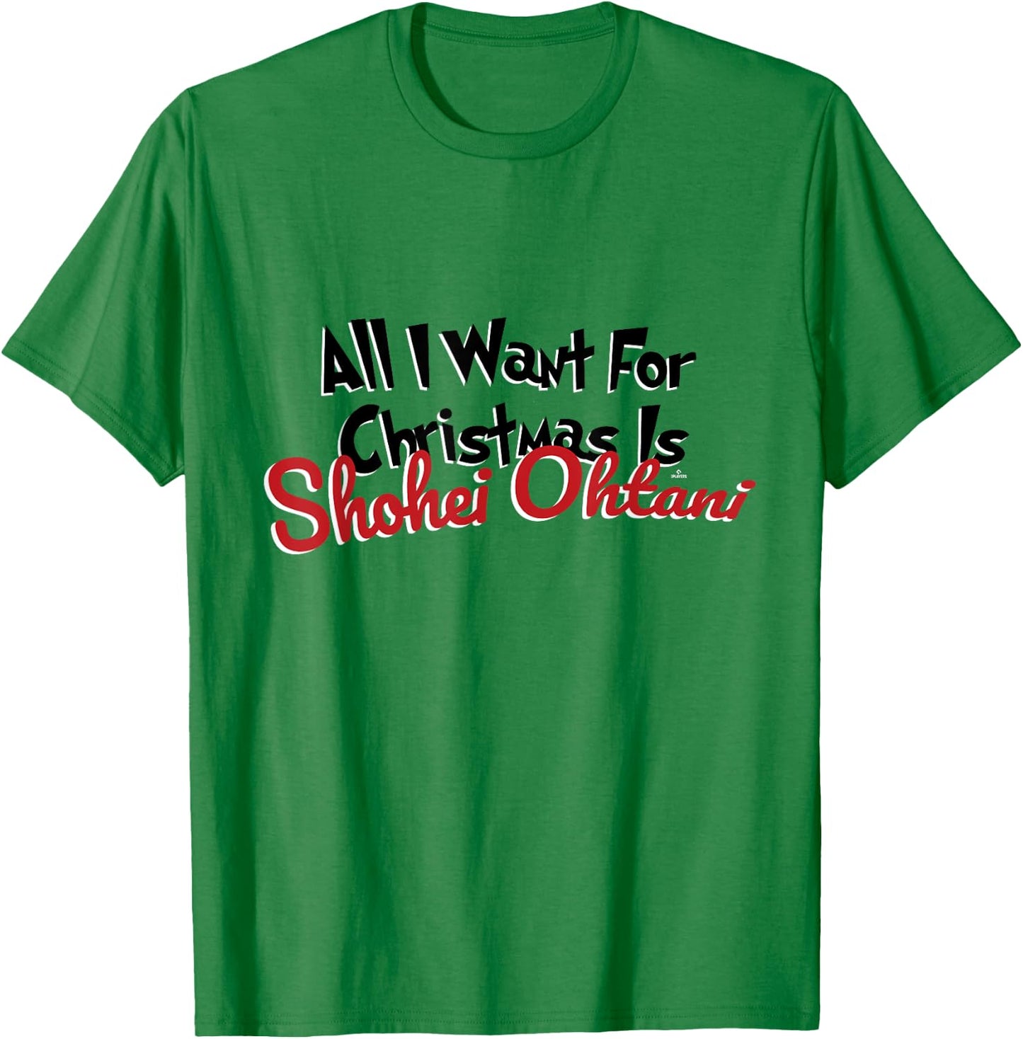 Shohei Ohtani Los Angeles Baseball All I Want for Christmas T-Shirt - T-Shirt | Irish Green