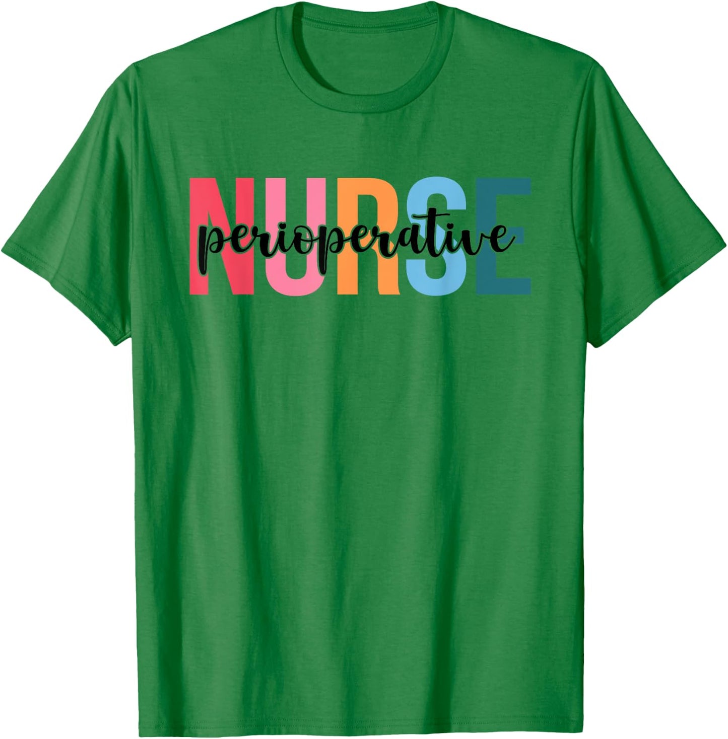 Women Perioperative Nurse Gifts For Nursing Apparel T-Shirt - T-Shirt | Irish Green