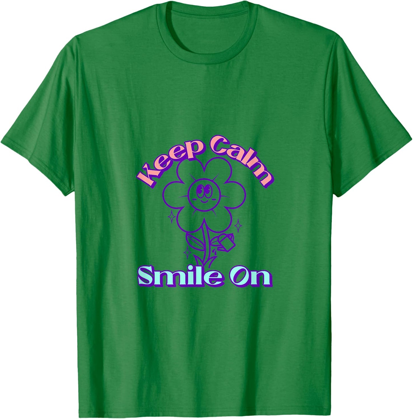 Keep Calm Smile On T-Shirt - T-Shirt | Irish Green