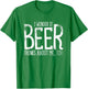 I Wonder If Beer Thinks About Me Too Saint Patricks T-Shirt - T-Shirt | Irish Green