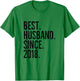 Best Husband Since 2018 Epic Couple Wedding Anniversary T-Shirt - T-Shirt | Irish Green