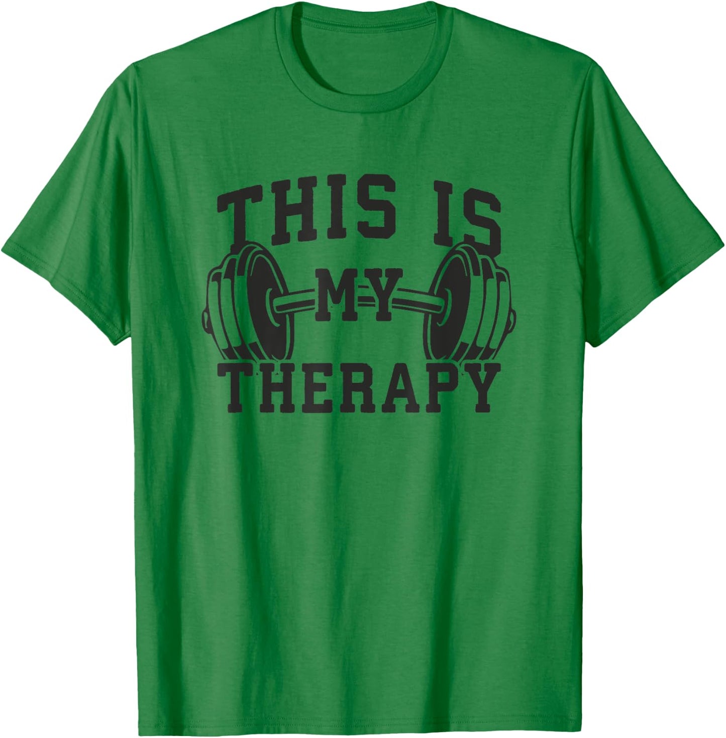 This Is My Therapy - Gym Workout Lifting Motivation T-Shirt - T-Shirt | Irish Green