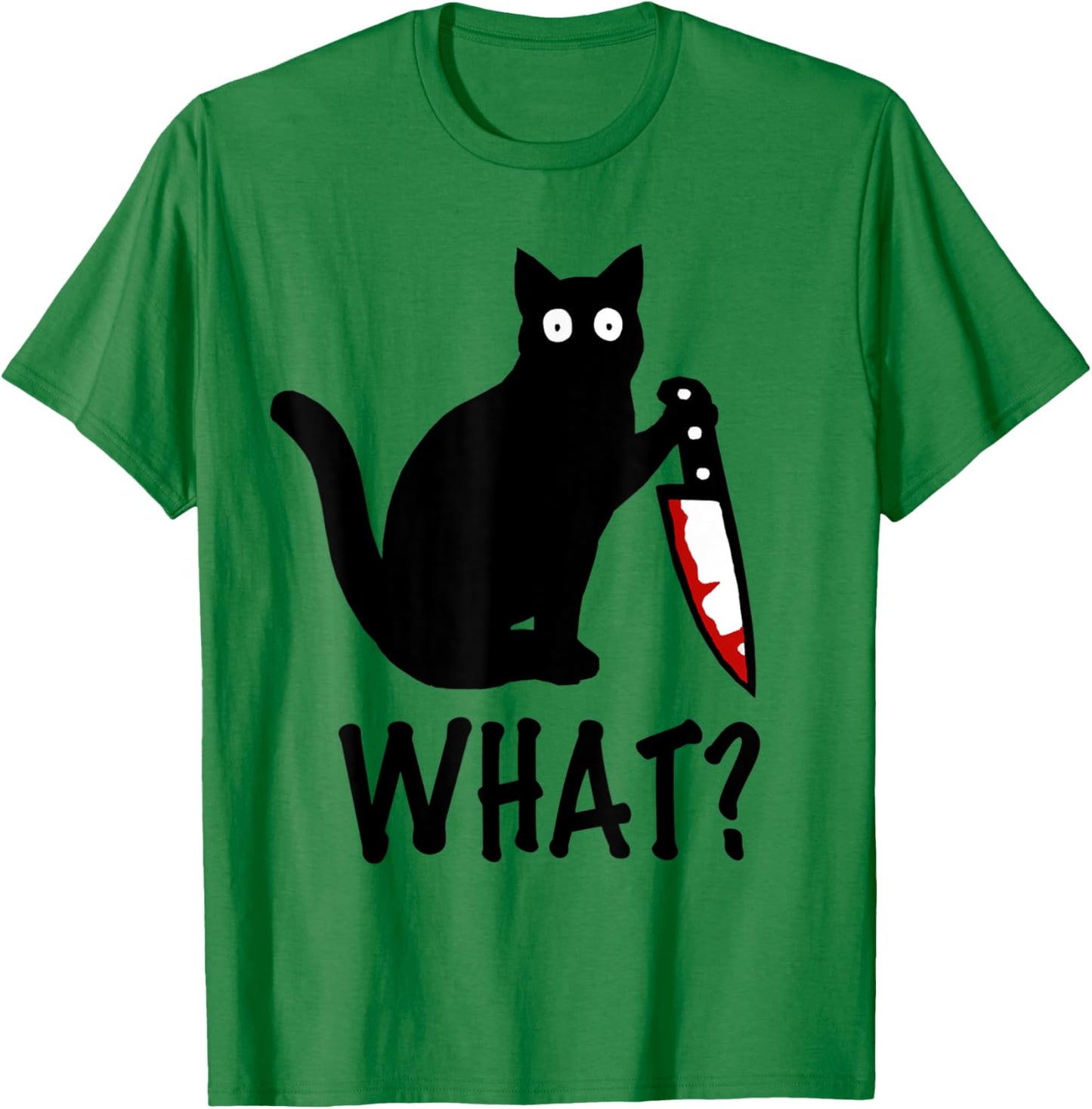Cat What? Funny Black Cat Knife Shirt T-Shirt - T-Shirt | Irish Green