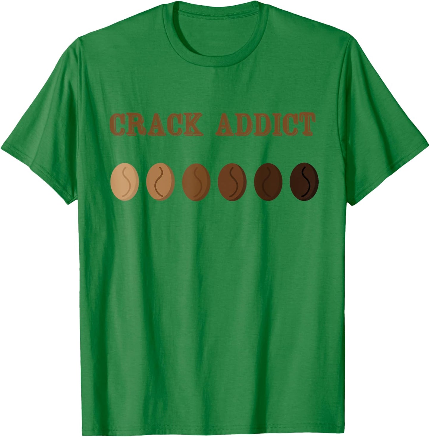 Coffee Roaster Shirt - Crack Addict Coffee Roaster T-Shirt - T-Shirt | Irish Green