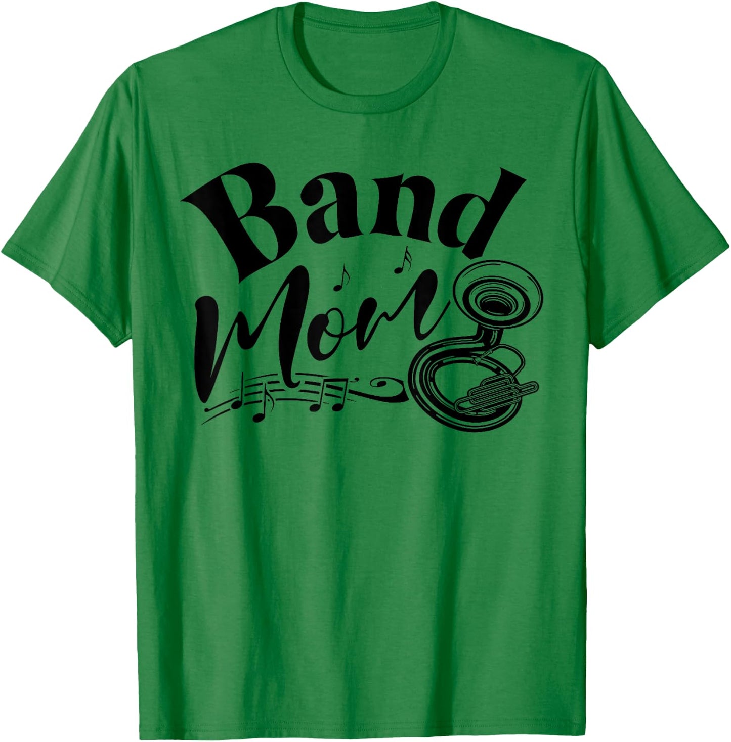 Sousaphone Band Mom Mother Mama Funny T-Shirt - T-Shirt | Irish Green