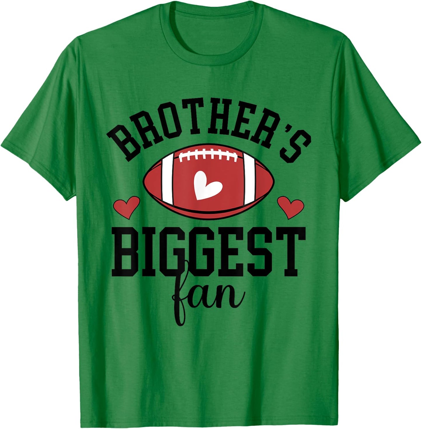 Brother's Biggest Fan Football Sister Of A Football Player T-Shirt - T-Shirt | Irish Green