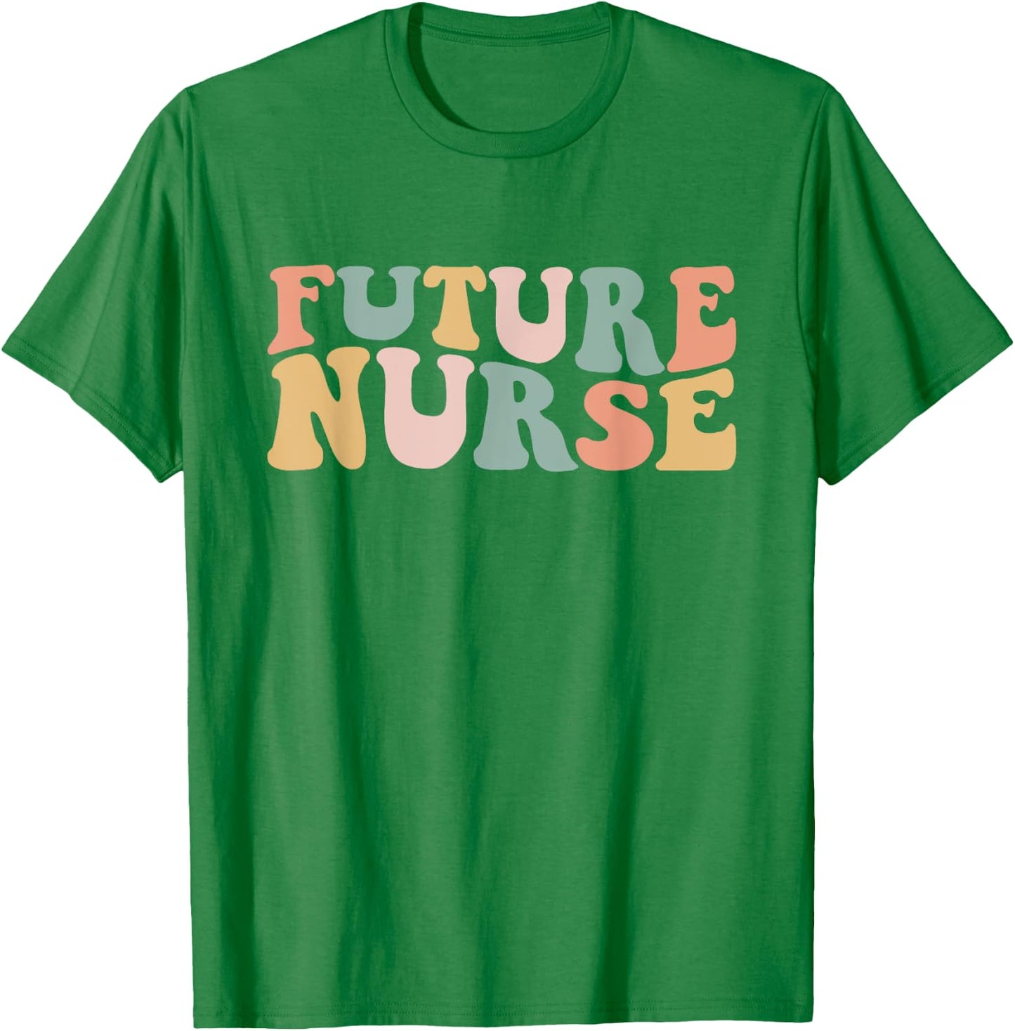 Future Nurse Student Nurse In Progress Nursing School T-Shirt - T-Shirt | Irish Green