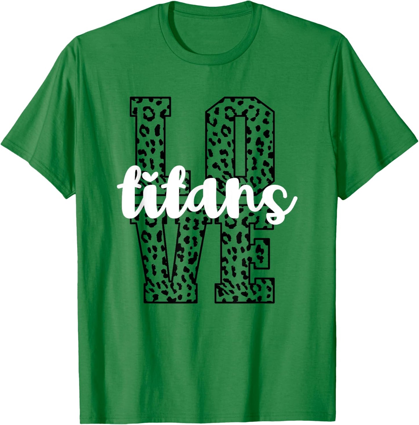 Titans Love Team Mascot School Spirit Game Night Leopard T-Shirt - T-Shirt | Irish Green