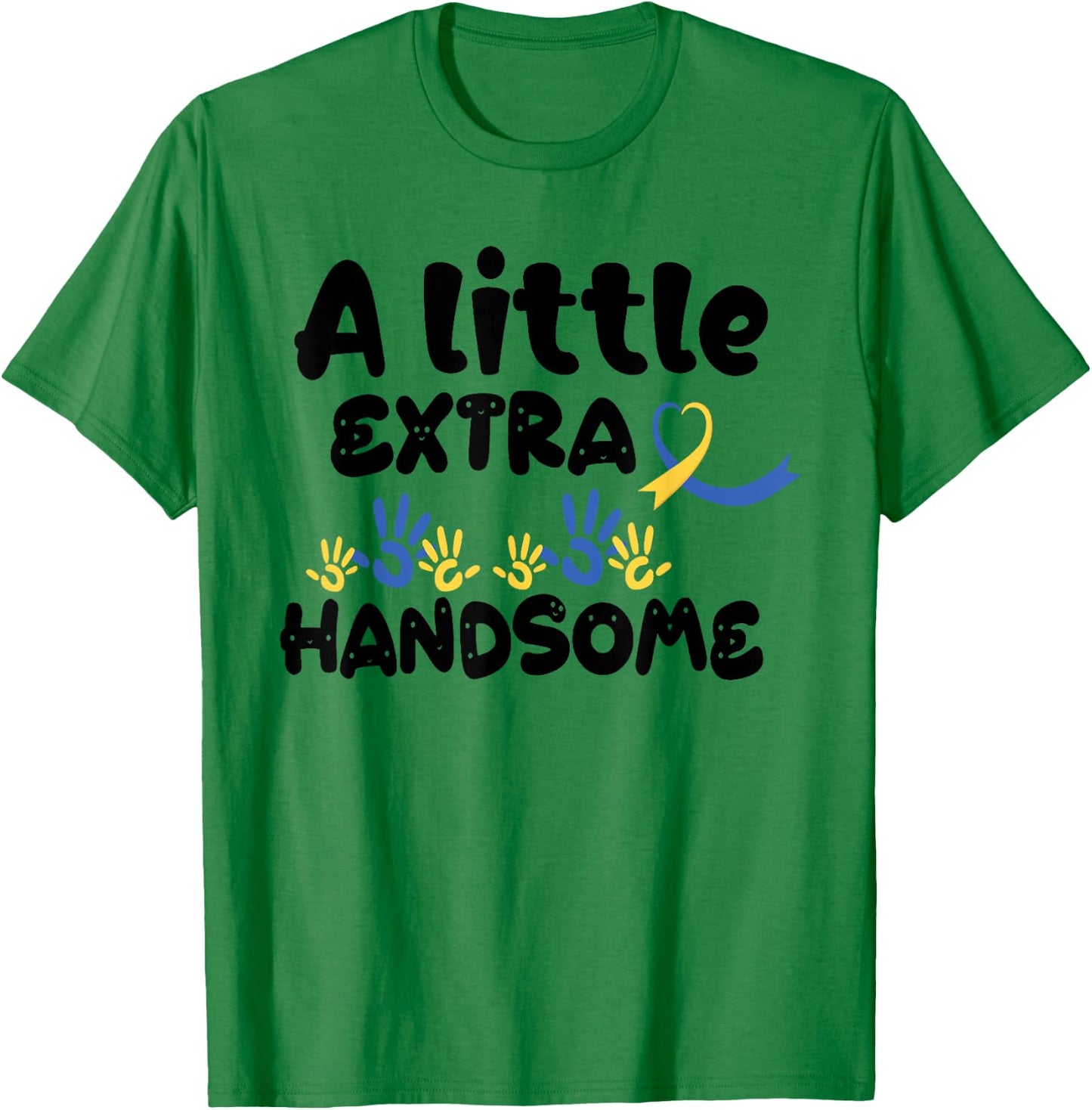 A Little Extra Handsome Down Syndrome Awareness Toddler 21St T-Shirt - T-Shirt | Irish Green