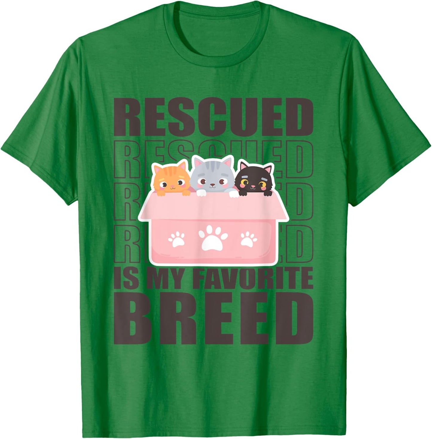 Rescued Is My Favorite Breed Cats Animal Volunteer T-Shirt - T-Shirt | Irish Green