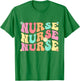 Groovy Nurse Shirt Women Future Nurse Appreciation Nursing T-Shirt - T-Shirt | Irish Green