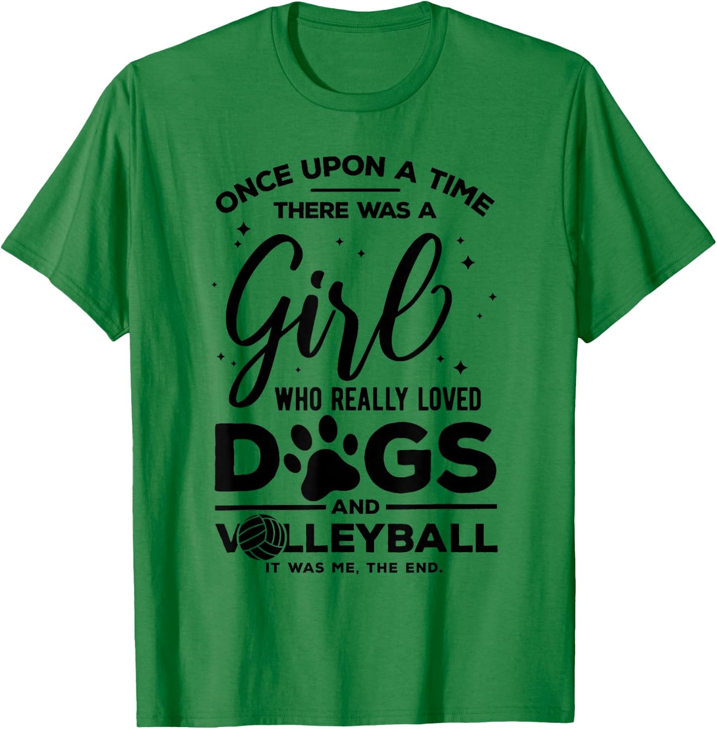 Funny Volleyball Joke for Teen Girls Who loves dogs T-Shirt - T-Shirt | Irish Green