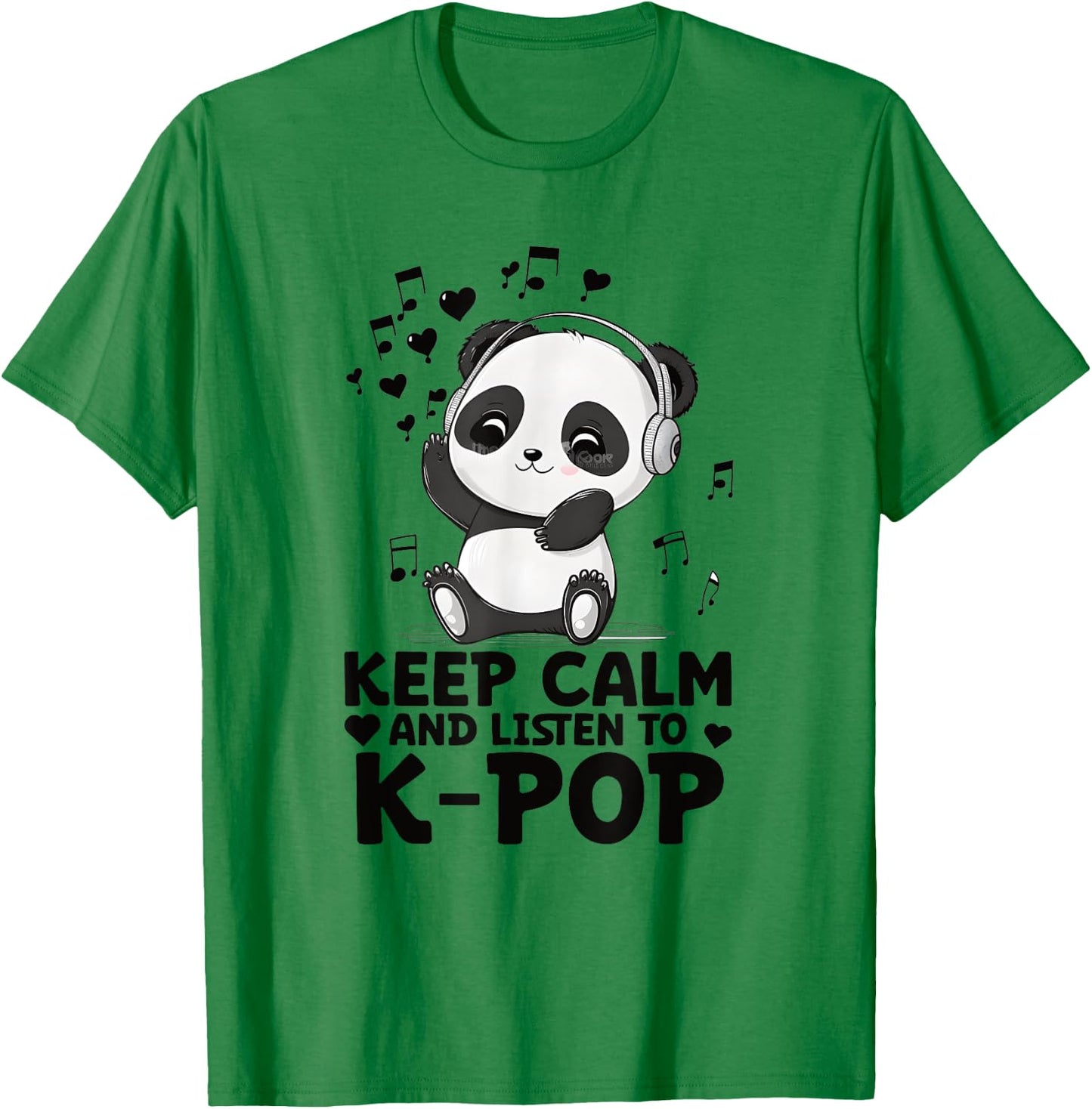 Keep Calm And Listen To Kpop Panda Merch K-pop Merchandise T-Shirt - T-Shirt | Irish Green