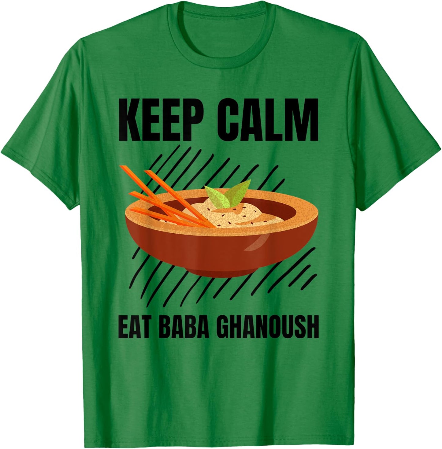 Keep Calm Eat Baba Ghanoush Vintage Grunge Baba Ghanoush T-Shirt - T-Shirt | Irish Green