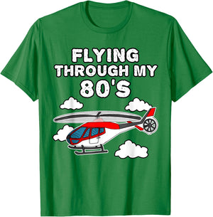 Helicopter Birthday, Flying Through My 80's T-Shirt - T-Shirt | Irish Green