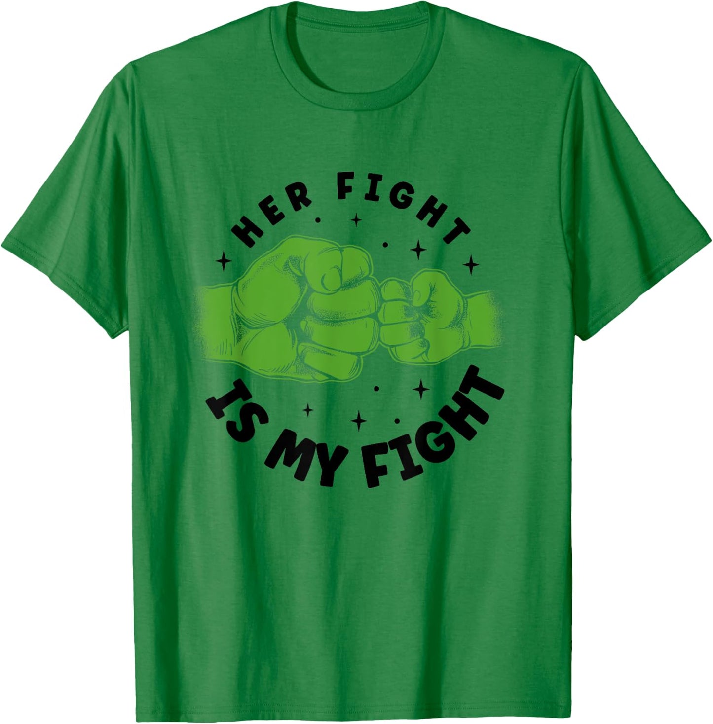 Her Fight Is My Fight Liver Cancer Awareness Survivor T-Shirt - T-Shirt | Irish Green