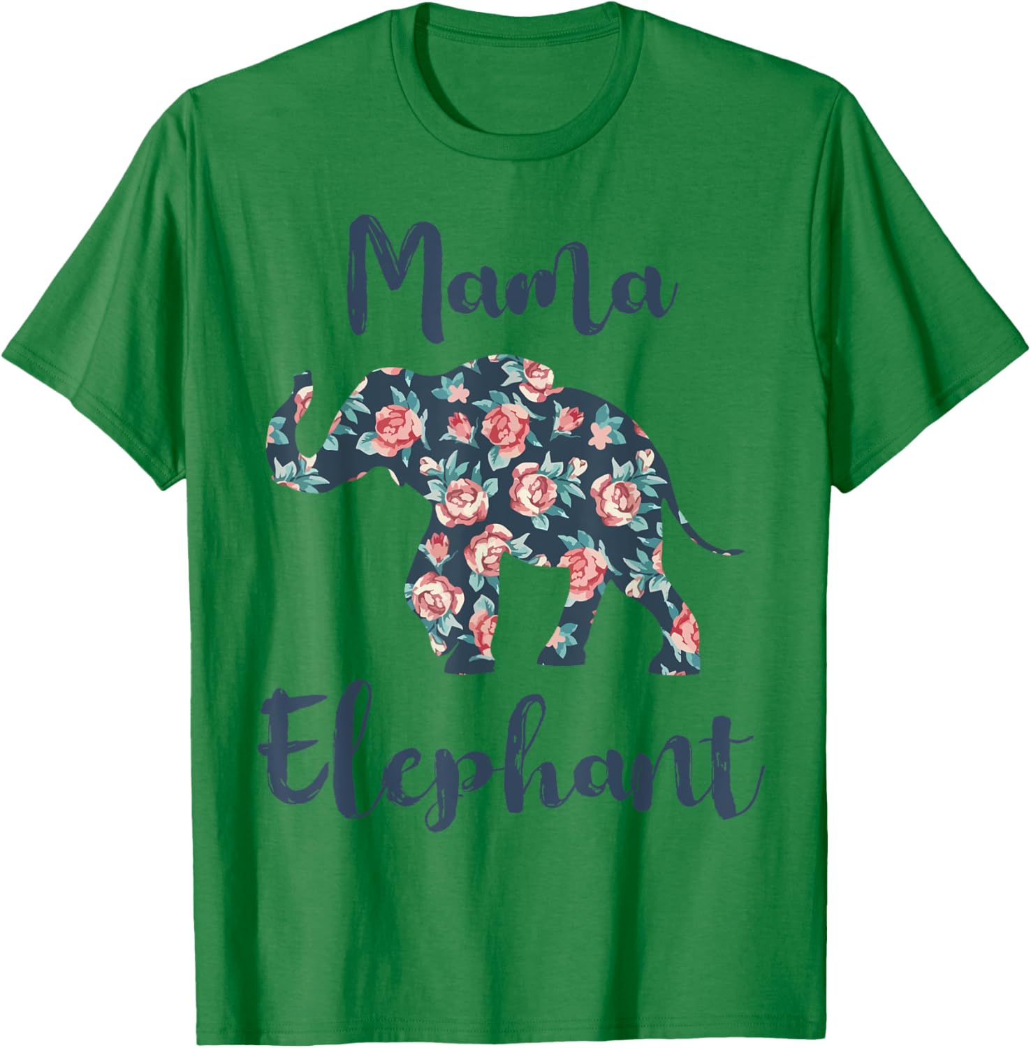 Mama Elephant Shirt Women Elephant Mom Mother Day Gift Funny T-Shirt - T-Shirt | Irish Green