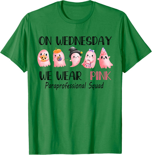 On Wednesday Funny Ghost We Wear Pink Paraprofessional Squad T-Shirt - T-Shirt | Irish Green