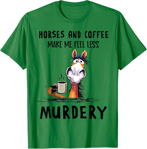 Horses & Coffee Make Me Feel Less Murdery Classic T-Shirt - T-Shirt | Irish Green