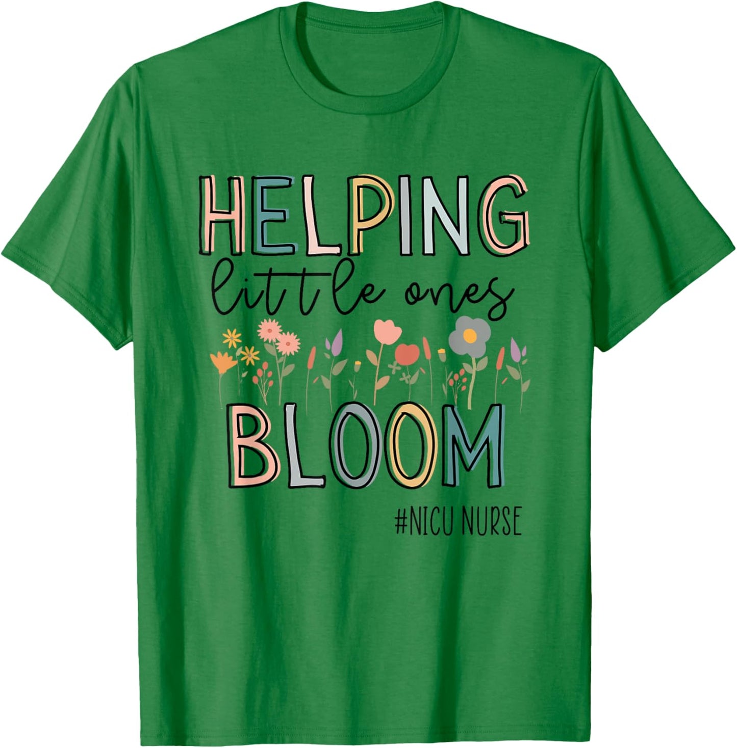 Groovy NICU Nurse ICU Neonatal Team Tiny Humans For T-Shirt - T-Shirt | Irish Green