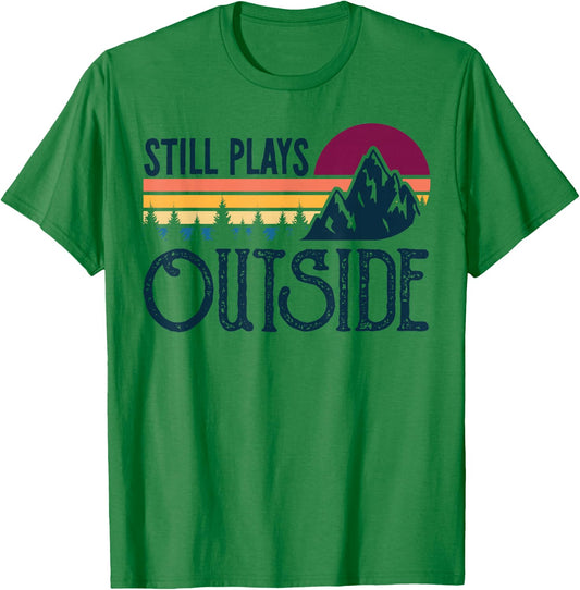 Still Plays Outside Funny Vintage Camping and Hiking T-Shirt - T-Shirt | Irish Green