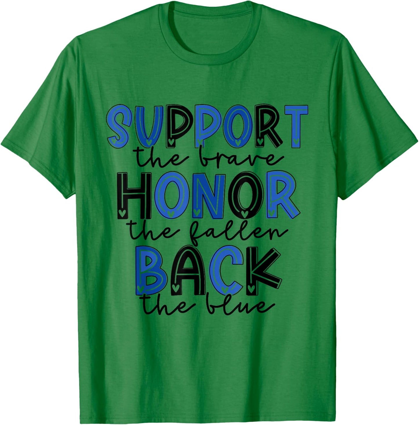 Support the Brave Honor The Fallen Back The Blue Police Wife T-Shirt - T-Shirt | Irish Green