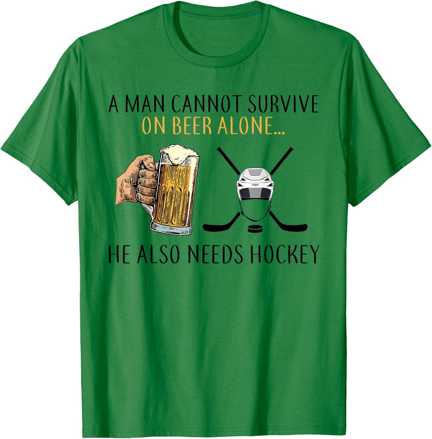 A man cannot survive on beer alone he also needs hockey T-Shirt - T-Shirt | Irish Green