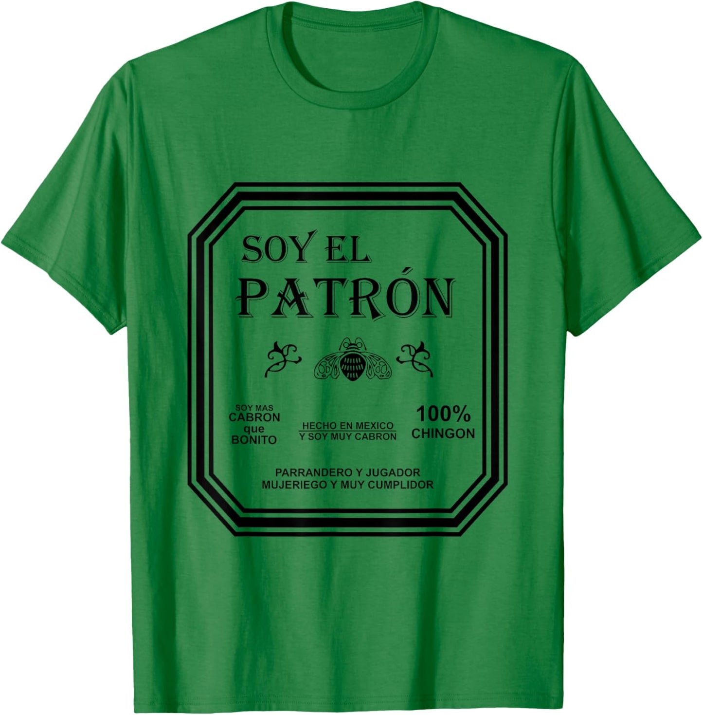 El Patron Father's Day Latinx Mexicano Chingon Cabron T-Shirt - T-Shirt | Irish Green