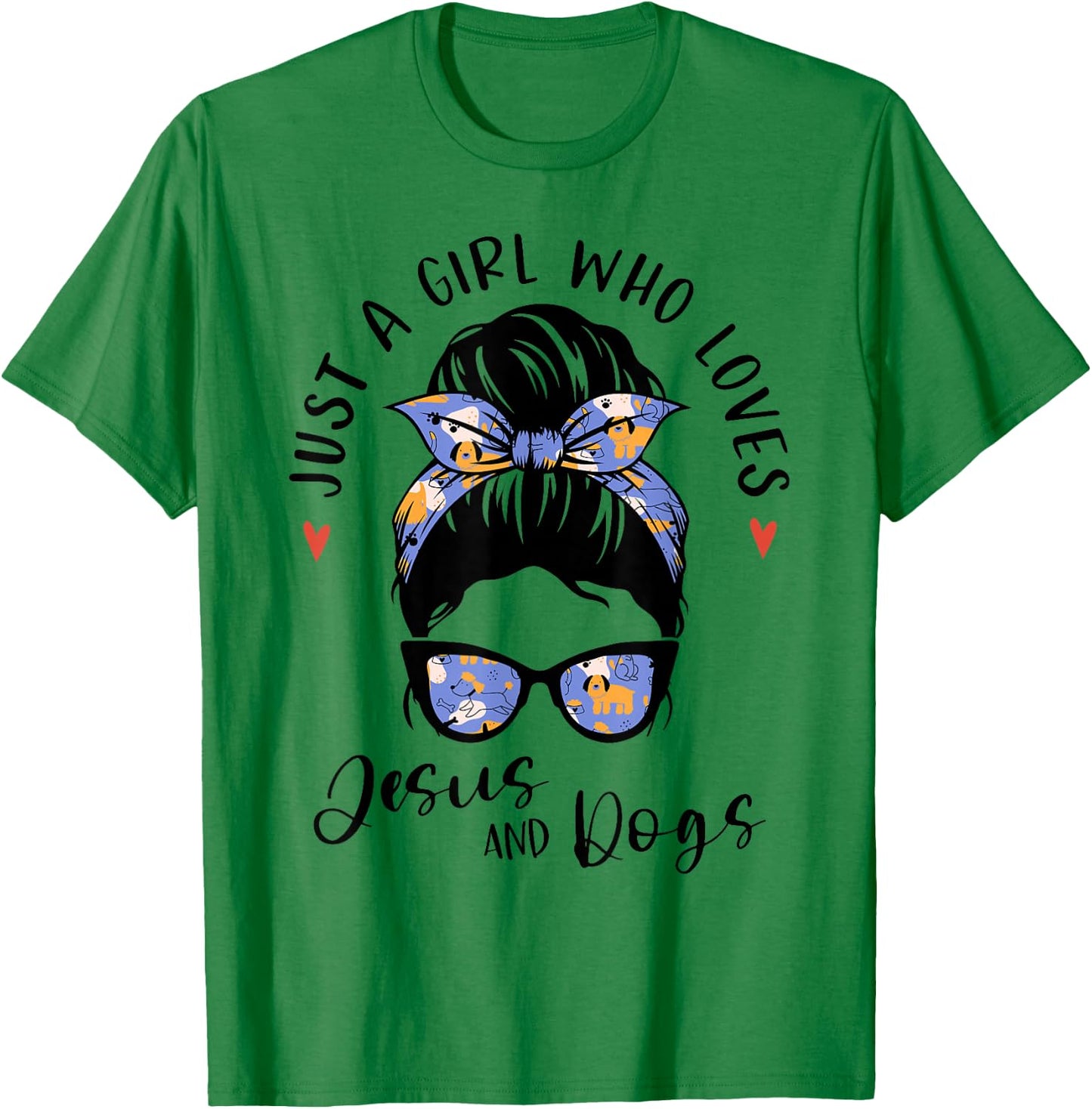 Just A Girl Who Loves Jesus and Dogs Gifts for Dog Lover T-Shirt - T-Shirt | Irish Green