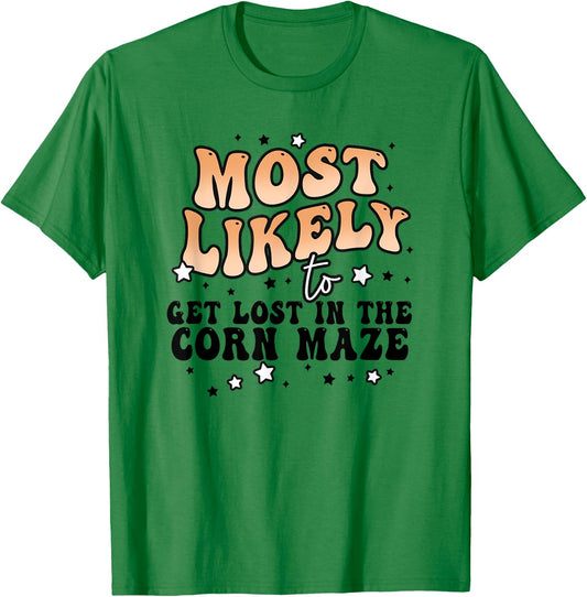 Most Likely To Get Lost In A Corn Maze Matching Halloween T-Shirt - T-Shirt | Irish Green