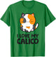 Calico Cat Owner I Love My Calico Cat T-Shirt - T-Shirt | Irish Green