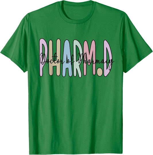 PharmD Doctor Of Pharmacy Future Pharmacist T-Shirt - T-Shirt | Irish Green