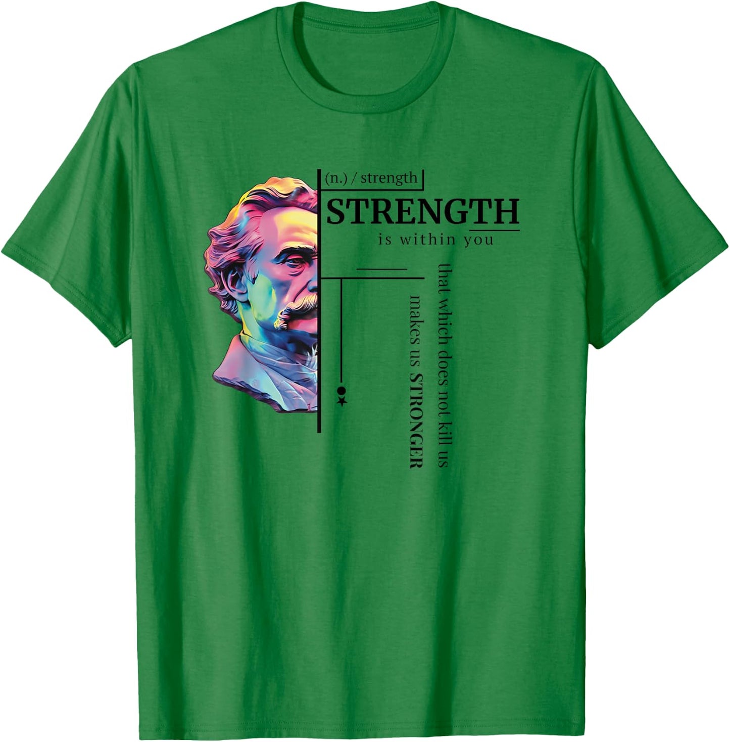 Friedrich Nietzsche Wisdom Philosophy Strength Of Character T-Shirt - T-Shirt | Irish Green