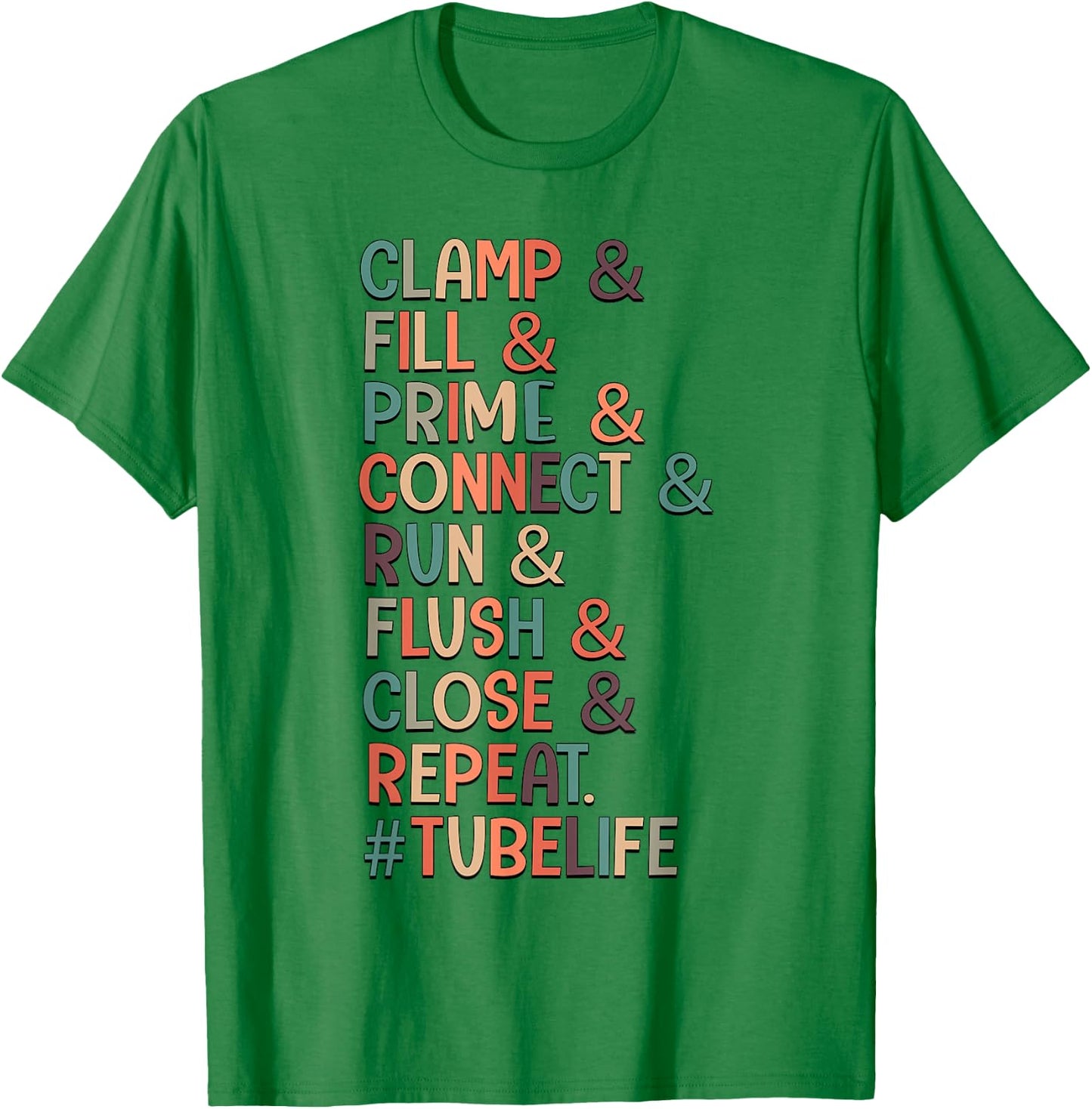 Clamp & Fill & Prime & Connect Tubie Mom Tube Feeding T-Shirt - T-Shirt | Irish Green