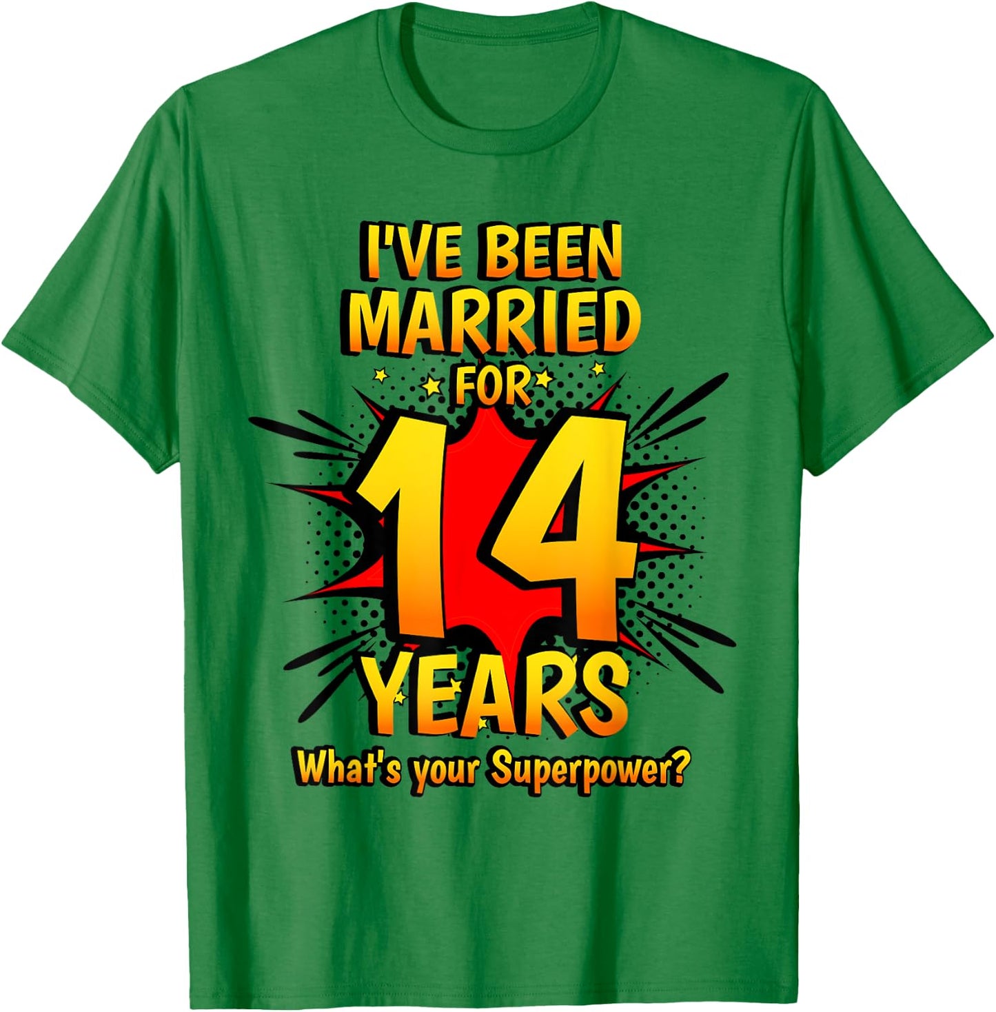 Ivory Wedding I've Been Married For 14 Years T-Shirt - T-Shirt | Irish Green