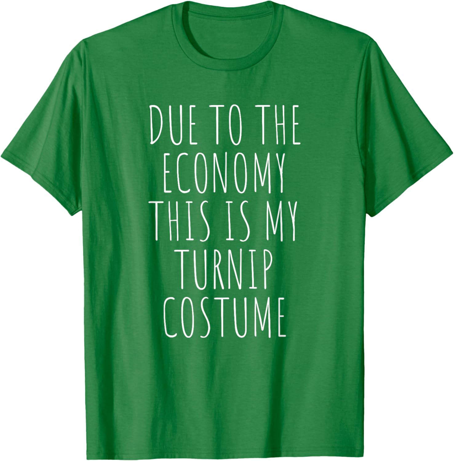 Due To The Economy This Is My Turnip Costume Easy T-Shirt - T-Shirt | Irish Green
