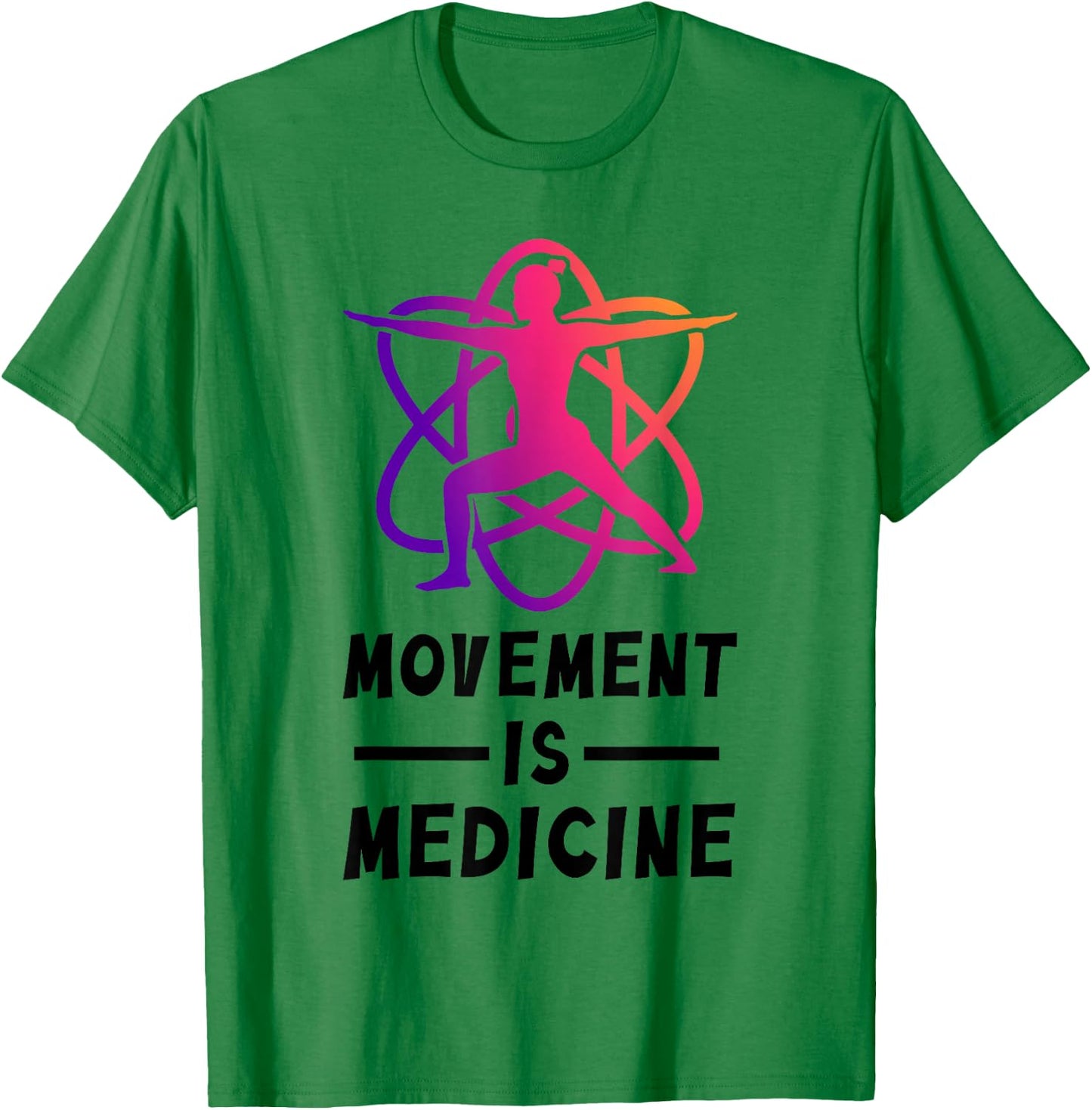 Movement Is Medicine Exercise Therapy Sports Medicine T-Shirt - T-Shirt | Irish Green