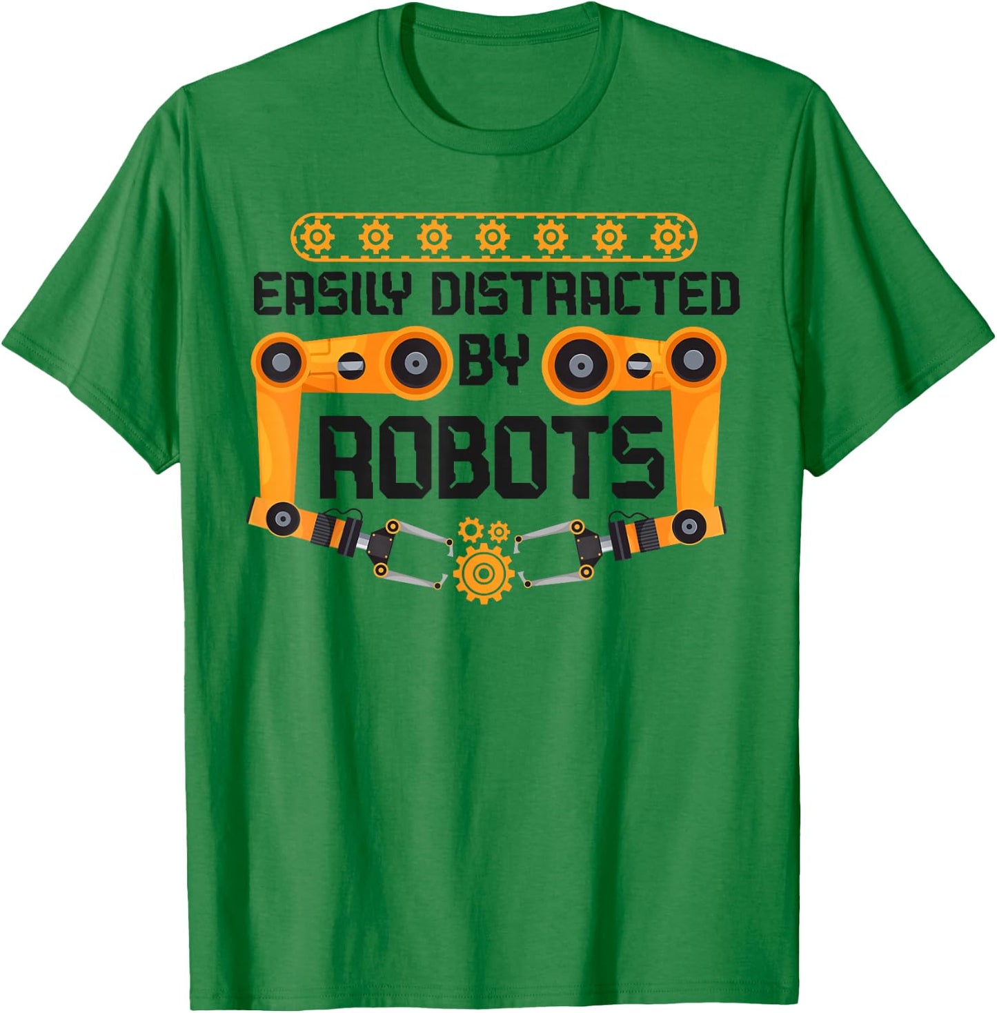 Robot Robotics Engineer Easily Distracted By Robots T-Shirt - T-Shirt | Irish Green