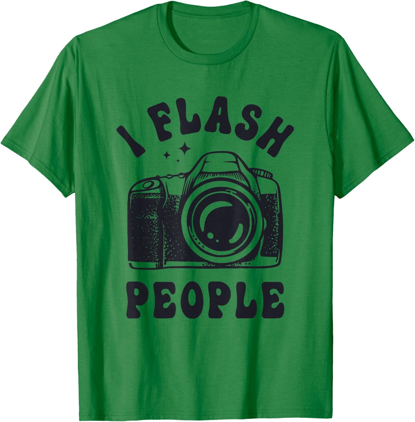 Photography Lover I Flash People Funny Camera Photographer T-Shirt - T-Shirt | Irish Green