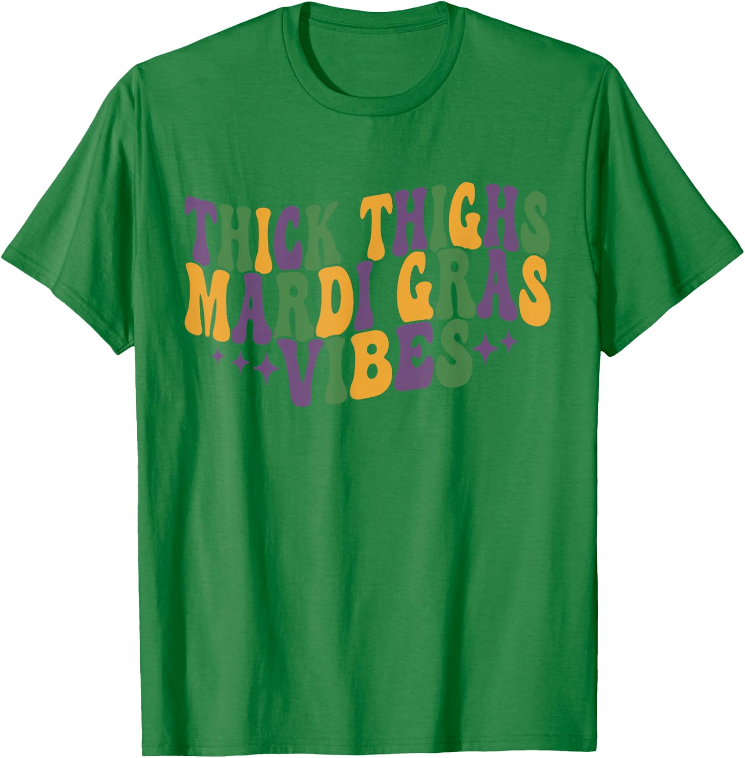Thick Thighs Mardi Gras Vibes New Orleans Festival Party T-Shirt - T-Shirt | Irish Green