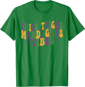 Thick Thighs Mardi Gras Vibes New Orleans Festival Party T-Shirt - T-Shirt | Irish Green