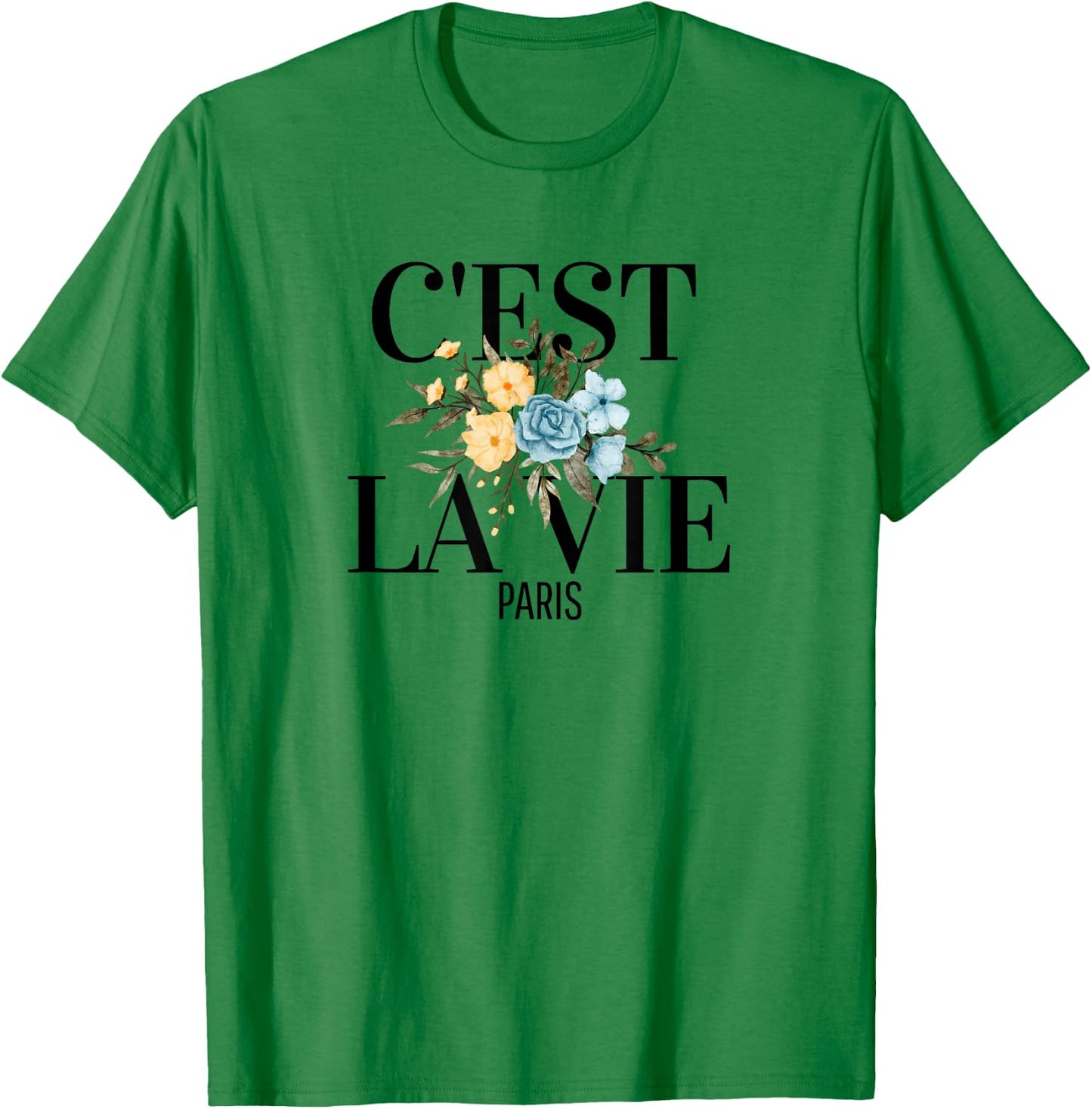 C'est La Vie French Expression Paris Love Wine T-Shirt - T-Shirt | Irish Green