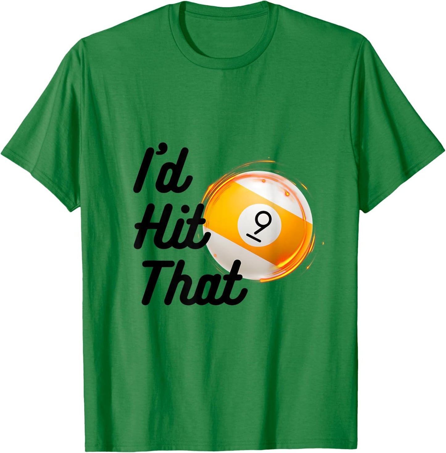 Funny Billiards 9 Ball Pool Player Id Hit That Snooker Shark T-Shirt - T-Shirt | Irish Green