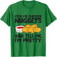 Feed Me Chicken Nuggets And Tell Me I'm Pretty T-Shirt - T-Shirt | Irish Green