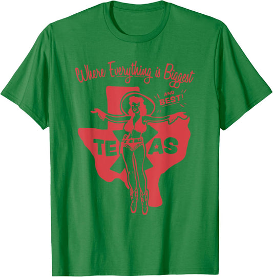 Where Everything is the biggest and best in Texas T-Shirt - T-Shirt | Irish Green
