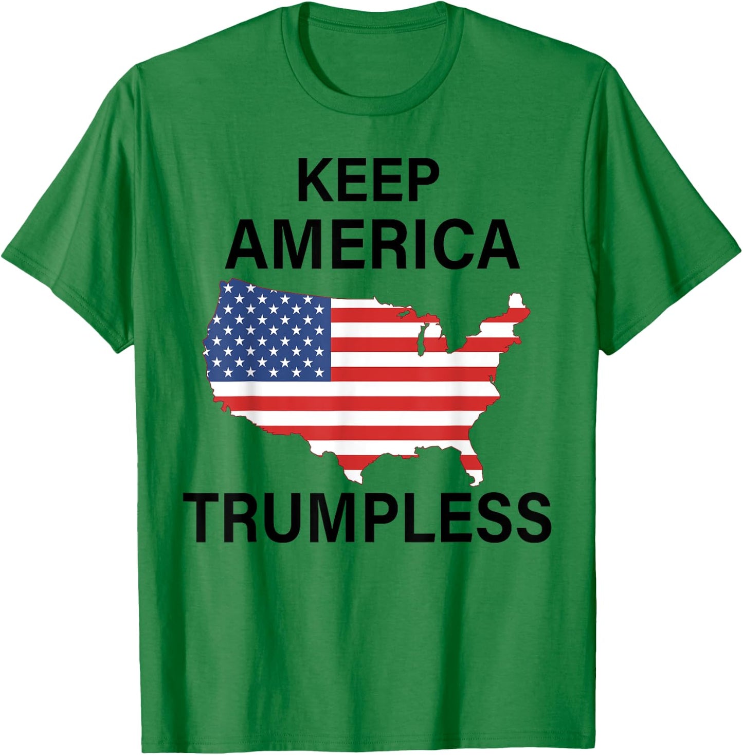 Keep America Trumpless T-Shirt - T-Shirt | Irish Green