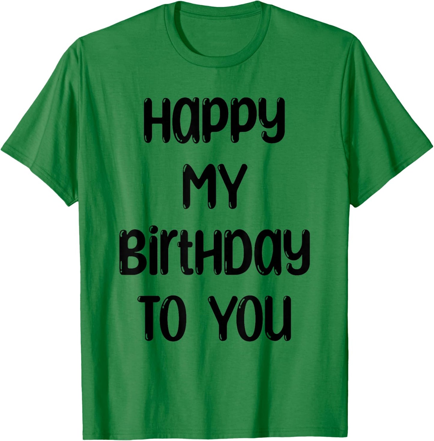 Ginny & Georgia Happy MY Birthday To You T-Shirt - T-Shirt | Irish Green