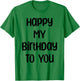 Ginny & Georgia Happy MY Birthday To You T-Shirt - T-Shirt | Irish Green