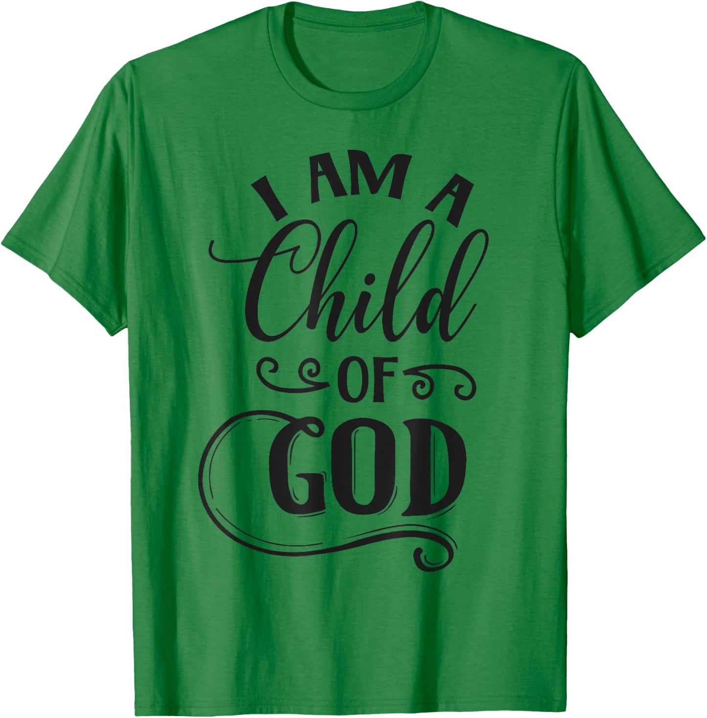 I am a Child of God Christian T-Shirt - T-Shirt | Irish Green